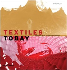 Textiles Today: A Global Survey of ..., Chlo� Colcheste