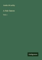 A Fair Saxon Justin M'carthy