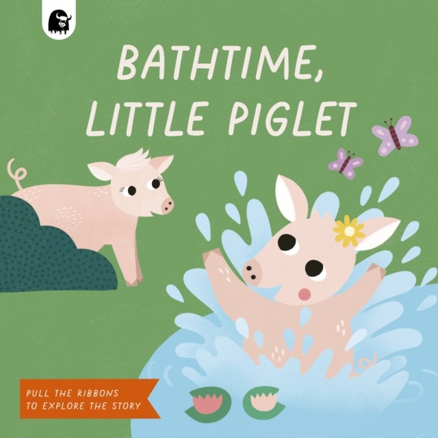 Bathtime, Little Piglet by Happy Yak (Board book)