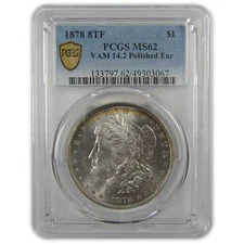 1878 8TF VAM 14.2 Polished Ear Morgan Dollar MS 62 PCGS SKU:I20245