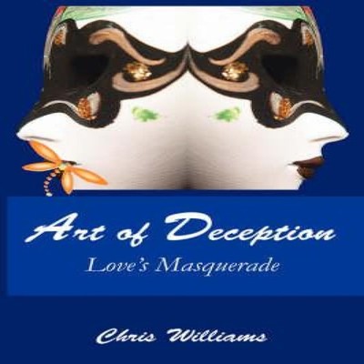 Art of Deception Love's Masquerade Chris Williams Paperback Autho
