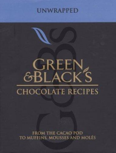 Green and Black's Chocolate Recipes : Unwrapped - From the C