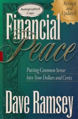 Financial Peace: Putting Common Sense Into Your Dollars and Cents - GOOD