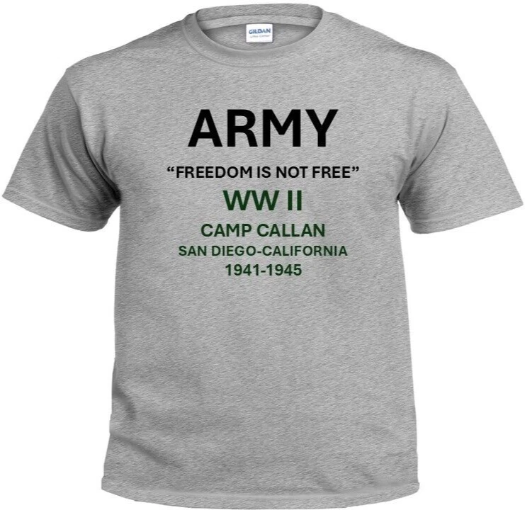 CAMP CALLAN* SAN DIEGO-CALIFORNIA*1941-1945*WW II*PT SHIRT. OFFICIALLY LICENSED