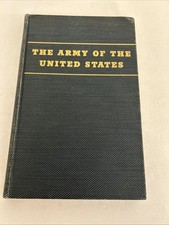 The Army of the United States. Document No 91 GPO 1940, hardcover