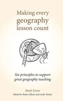 Mark Enser | Making Every Geography Lesson Count | Taschenbuch | Englisch (2019)