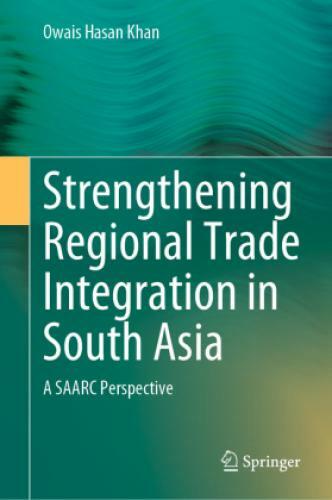 Thumbnail - Strengthening Regional Trade Integration In South Asia A Saarc