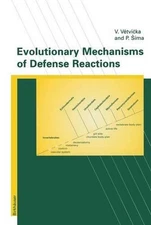 Evolutionary Mechanisms of Defense Reactions by Vaclav Vetvicka (English) Paperb