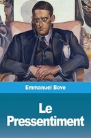 Emmanuel Bove | Le Pressentiment | Taschenbuch | FranzöSisch (2020) | Prodinnova