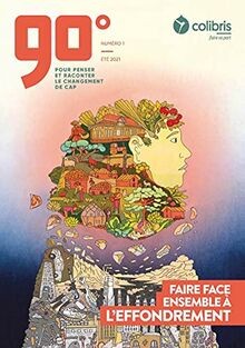 90 degrés - numéro 1 Faire face ensemble à leffondremen... | Buch | Zustand gut