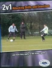 World Class-Leisure-Sports-Soccer-Modern Coaching-2v1 Attacking Drills-Manual!