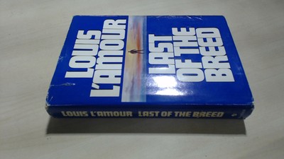 			Last of the Breed, LAmour, Louis, Bantam Dell Pub Group, 1986, Ha		
