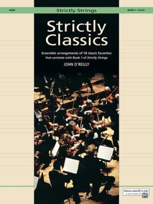 Strictly Classics, Bk 1 : Cello Paperback John O'Reilly