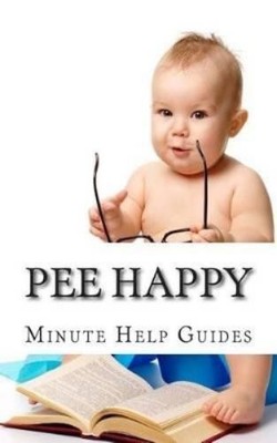 Minute Help Guides Pee Happy (Taschenbuch)