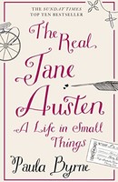 Paula Byrne - Real Jane Austen A Life In Small Things - Paperback - G245Z