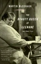 The Beauty Queen of Leenane and Other Plays - Paperback - GOOD