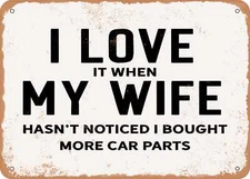 I Love It When My Wife Hasn't Noticed I Bought More Car Parts - 2