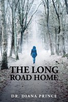 Diana Prince | The Long Road Home | Taschenbuch | Englisch (2018) | Authorhouse