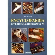 Encyclpeadia Of Shotguns & Other Game Guns by A E Hartink Book The Cheap Fast