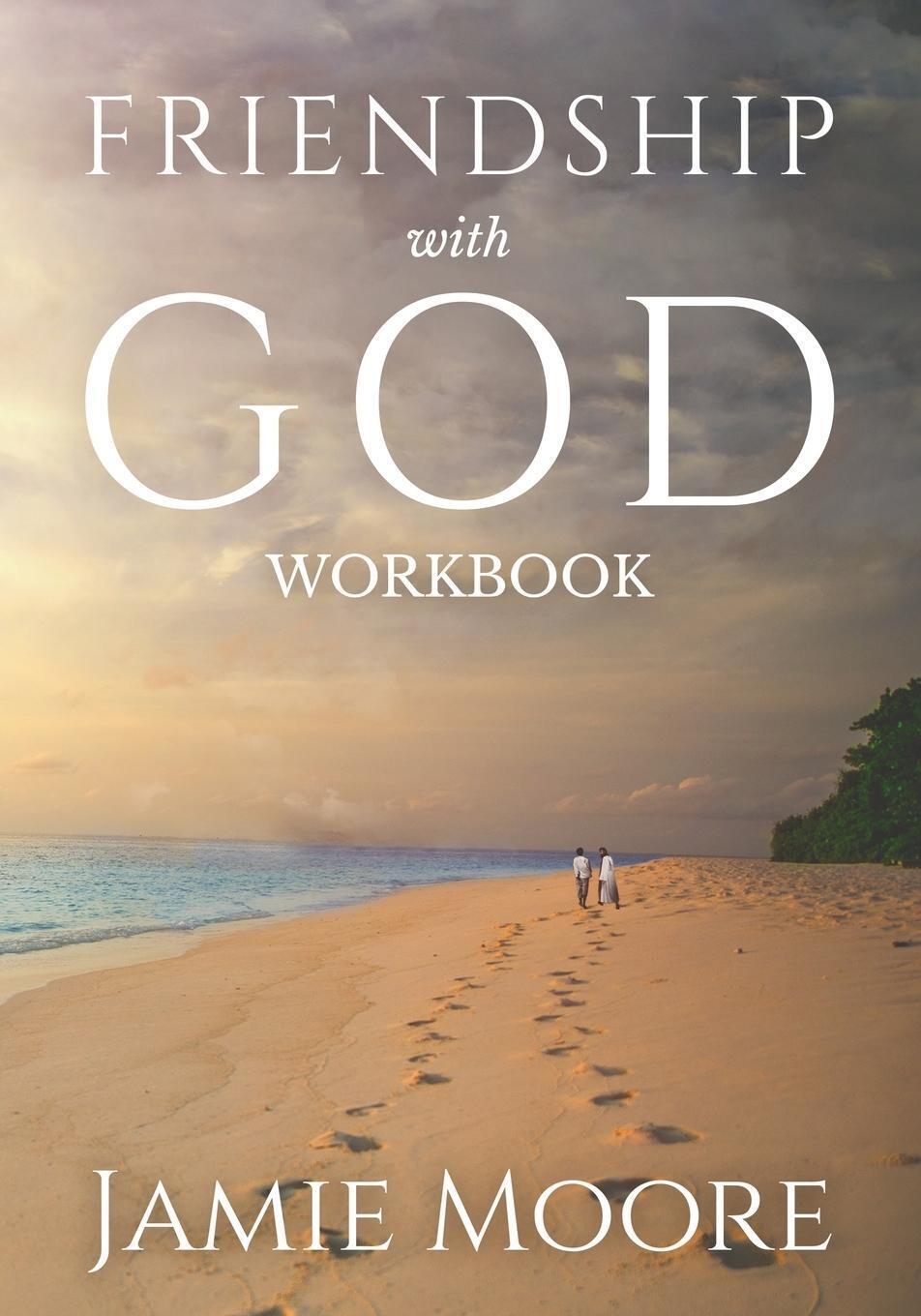 Thumbnail - Jamie Moore | Friendship With God Workbook | Taschenbuch | Englisch