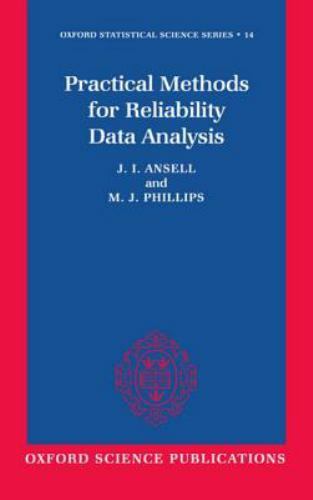 Practical Methods for Reliability Data Analysis, Hardcover by Ansell, J ...