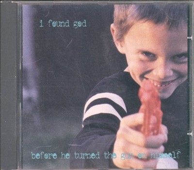 I Found God Before He Turned the Gun On Himself CD USA Outcasst 1997 OC500022