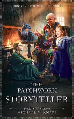 Michael V. Knap The Patchwork Storyteller: The Asha Chro (Paperback) (UK IMPORT)