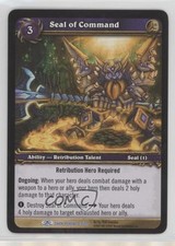 2007 World of Warcraft TCG: Through the Dark Portal Seal of Command #63