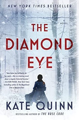 The Diamond Eye by Quinn, Kate 9780063226142 NEW Free UK Delivery
