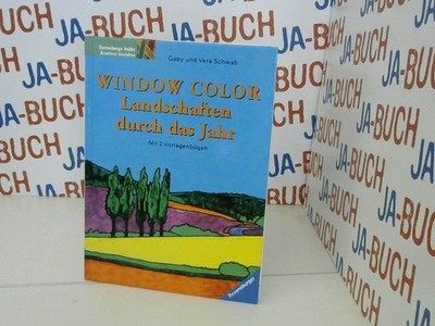 Window Color - Landschaften durch das Jahr : [mit 2  Vorlagenbögen]. Gaby und Ve