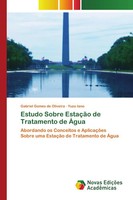 Gabriel Gomes De Oliveira (U. A.) | Estudo Sobre EstaçãO De Tratamento De ÁGua