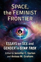 Space, The Feminist Frontier Essays On Sex And Gender In Star Trek Taschenbuch