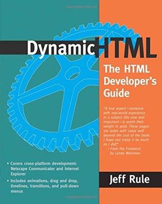 Dynamic HTML : The HTML Developer's Guide Paperback Jeffrey S. Ru