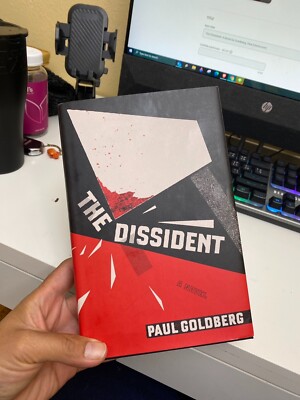 The Dissident: A Novel by Paul Goldberg Hardcover