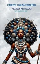 Chinenye Egbuna Ikwuemesi Nigerian Mythology (Hardback) (UK IMPORT)