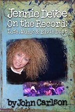 Jennie DeVoe On the Record: Life, Music & Elvis Dust