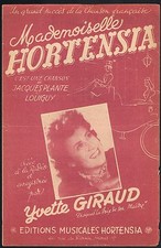 MADEMOISELLE HORTENSIA Yvette GIRAUD paroles Jacques PLANTE Musique LOUIGUY 1946