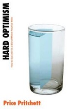 Hard Optimism: How to Succeed in a World Where Positive Wins - Hardcover - GOOD