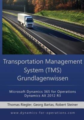 Tms Transportation Management System Grundlagenwissen: Microsoft Dynamics 3...