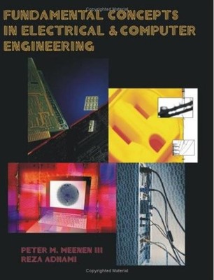 FUNDAMENTAL CONCEPTS IN ELECTRICAL AND COMPUTER By Peter M. Meenen & Reza Adhami