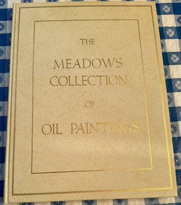 The Meadows Collection of Oil Paintings 1961 Large Format Hardcover Art ...