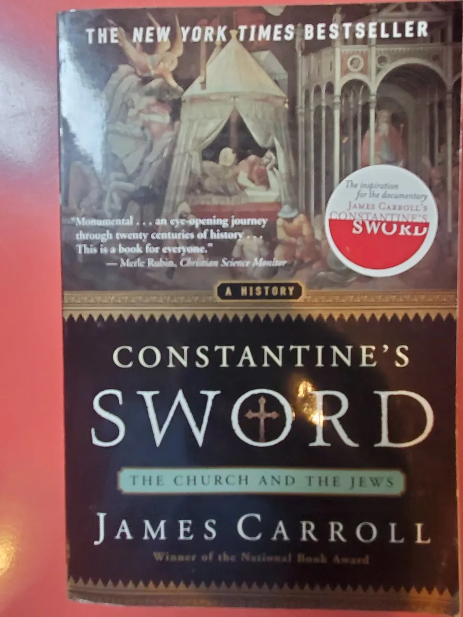 Constantine's Sword: The Church and the Jews