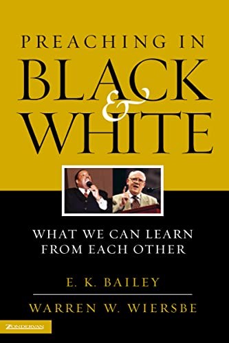Preaching In Black And White, Paperback, E. K. Bailey and Warren Wiersbe - Image 3