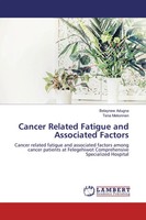 Belaynew Adugna (U. A.) | Cancer Related Fatigue And Associated Factors | Buch