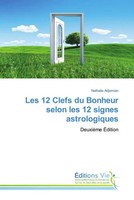 Nathalie Adjemian | Les 12 Clefs Du Bonheur Selon Les 12 Signes Astrologiques