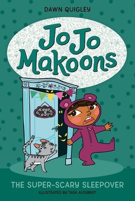 Jo Jo Makoons: The Super-Scary Sleepover Hardcover by Dawn Quigley
