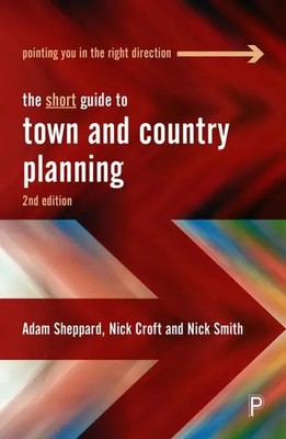 The Short Guide to Town and Country Planning 2e | Adam Sheppard (u. a.) | Buch