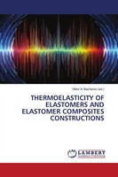 Viktor A. Bazhenov (Ed. | Thermoelasticity OF Elastomers AND Elastomer...