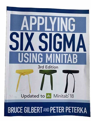 Applying Six Sigma Using Minitab 3rd Edition