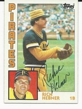 1984 Topps #433 - Richie Hebner, Pittsburgh Pirates: autographed baseball card